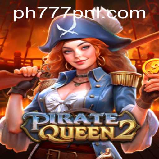 PirateQueen2: Adventure Awaits with 777PNL